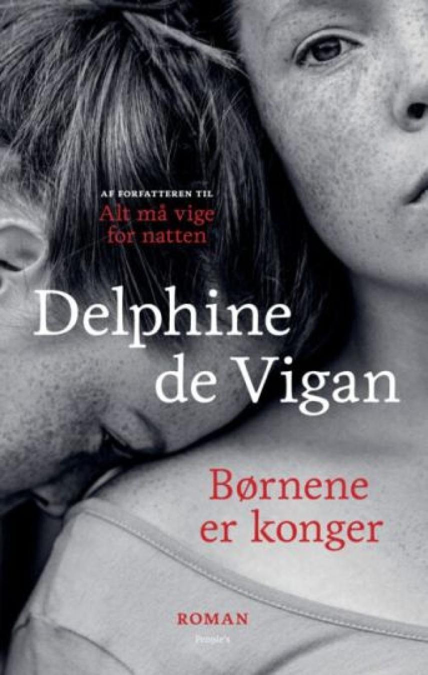 Delphine de Vigan: Børnene er konger : roman